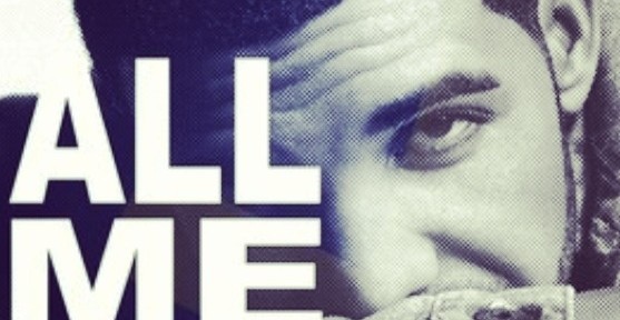 Musique : Drake (feat. Big Sean & 2 Chainz) – All Me