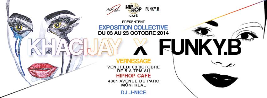 EXPO : KhaciJay x Funky-B au Hip-Hop Café