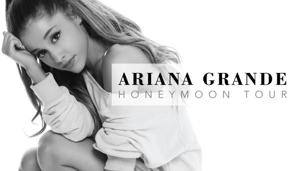 Ariana Grande : The Honeymoon Tour