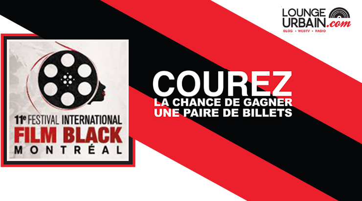 Concours : Festival du Film Black de Montréal 2015