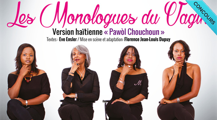 Gagnez une paire de billets pour le spectacle des Monologues du Vagin (version haïtienne)