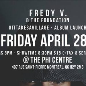 Lancement du nouvel album de Fredy V. au Centre Phi, le 28 avril #ItTakesAVillage