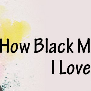 Concours: 2 billets pour la pièce “How Black Mother Say I Love You”