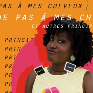 Fringe Montreal: Touche pas à mes cheveux